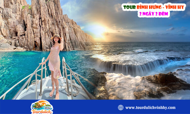 Tour Bình Hưng Vĩnh Hy 2 ngày 2 đêm